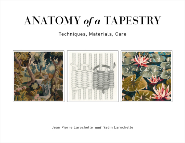 The Anatomy of Tapestry by Larochette